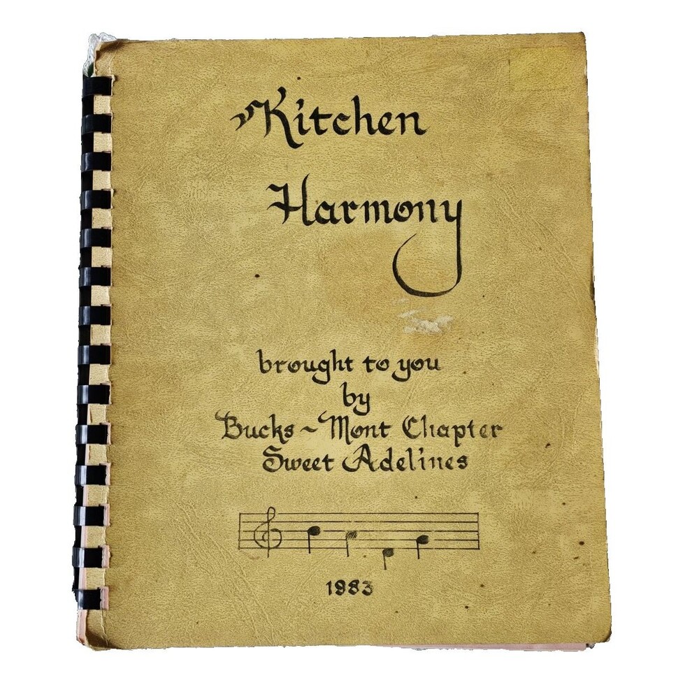 Kitchen Harmony Cookbook By The Bucks-Mont Sweet Adelines Pennsylvania Spiral